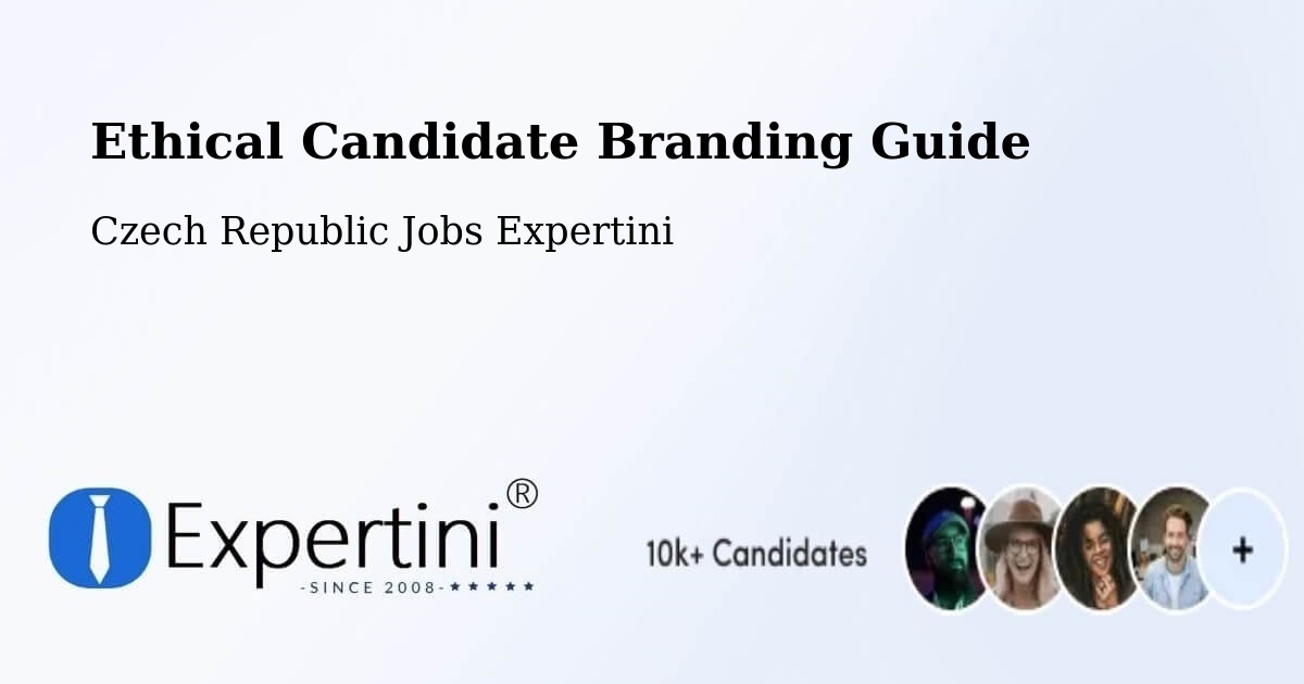 Ethical Candidate Branding Guide - Czech Republic Jobs Expertini